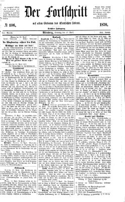Der Fortschritt auf allen Gebieten des öffentlichen Lebens Sonntag 17. April 1870