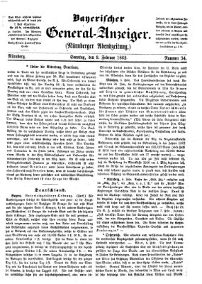 Bayerischer General-Anzeiger (Nürnberger Abendzeitung) Sonntag 9. Februar 1862
