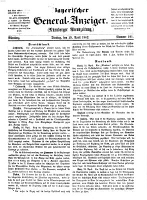 Bayerischer General-Anzeiger (Nürnberger Abendzeitung) Dienstag 29. April 1862