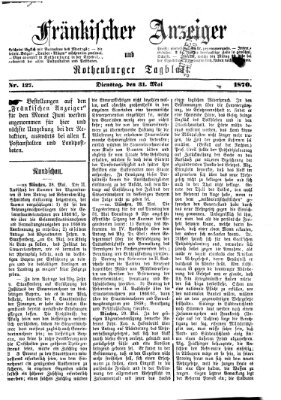 Fränkischer Anzeiger Dienstag 31. Mai 1870