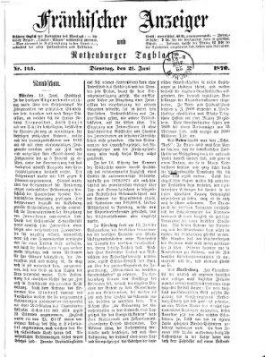 Fränkischer Anzeiger Dienstag 21. Juni 1870