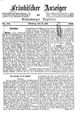 Fränkischer Anzeiger Dienstag 12. Juli 1870