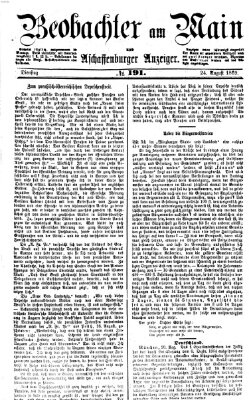 Beobachter am Main und Aschaffenburger Anzeiger Dienstag 24. August 1869