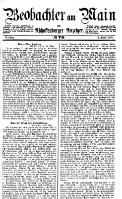 Beobachter am Main und Aschaffenburger Anzeiger Samstag 2. April 1870