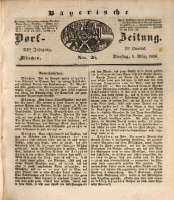 Die Bayerische Dorfzeitung (Münchener Bote für Stadt und Land) Dienstag 1. März 1836