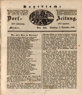 Die Bayerische Dorfzeitung (Münchener Bote für Stadt und Land) Dienstag 1. November 1836