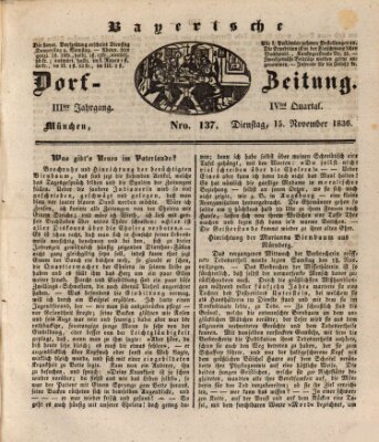 Die Bayerische Dorfzeitung (Münchener Bote für Stadt und Land) Dienstag 15. November 1836
