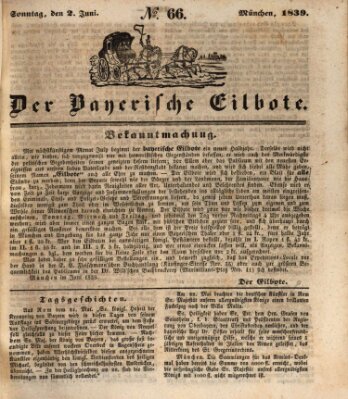 Baierscher Eilbote (Münchener Bote für Stadt und Land) Sonntag 2. Juni 1839