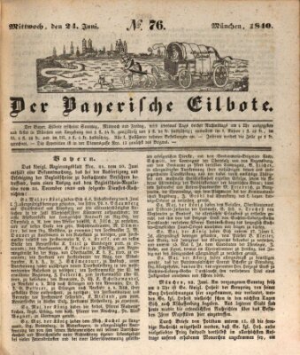 Baierscher Eilbote (Münchener Bote für Stadt und Land) Mittwoch 24. Juni 1840