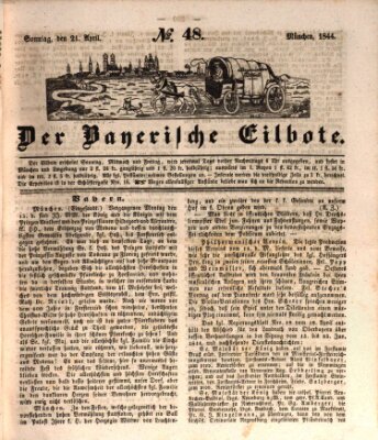 Baierscher Eilbote (Münchener Bote für Stadt und Land) Sonntag 21. April 1844