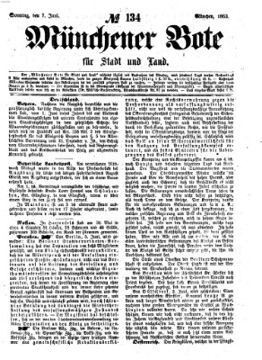 Münchener Bote für Stadt und Land Sonntag 7. Juni 1863