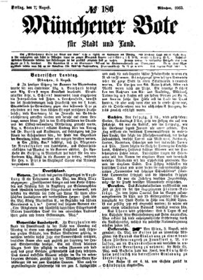 Münchener Bote für Stadt und Land Freitag 7. August 1863