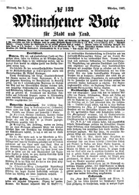 Münchener Bote für Stadt und Land Mittwoch 5. Juni 1867