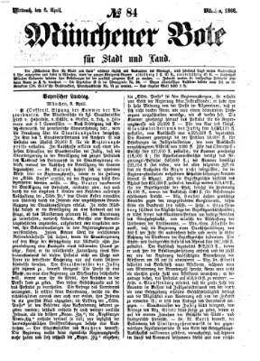 Münchener Bote für Stadt und Land Mittwoch 8. April 1868