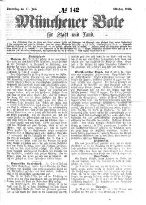 Münchener Bote für Stadt und Land Donnerstag 17. Juni 1869