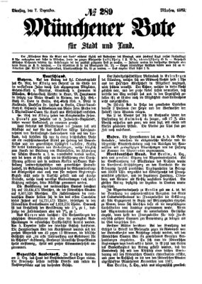 Münchener Bote für Stadt und Land Dienstag 7. Dezember 1869