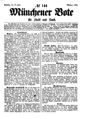 Münchener Bote für Stadt und Land Samstag 18. Juni 1870