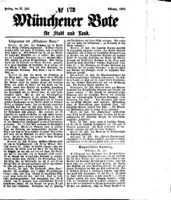 Münchener Bote für Stadt und Land Freitag 22. Juli 1870