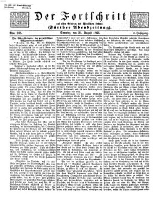 Der Fortschritt auf allen Gebieten des öffentlichen Lebens Sonntag 26. August 1866