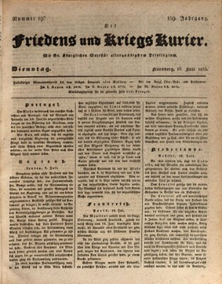 Der Friedens- u. Kriegs-Kurier (Nürnberger Friedens- und Kriegs-Kurier) Dienstag 16. Juli 1833