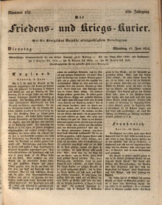 Der Friedens- u. Kriegs-Kurier (Nürnberger Friedens- und Kriegs-Kurier) Dienstag 17. Juni 1834