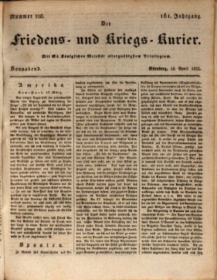 Der Friedens- u. Kriegs-Kurier (Nürnberger Friedens- und Kriegs-Kurier) Samstag 18. April 1835