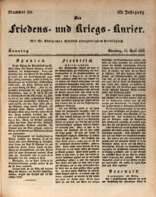 Der Friedens- u. Kriegs-Kurier (Nürnberger Friedens- und Kriegs-Kurier) Sonntag 10. April 1836