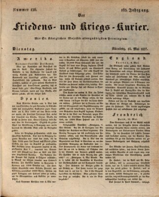 Der Friedens- u. Kriegs-Kurier (Nürnberger Friedens- und Kriegs-Kurier) Dienstag 16. Mai 1837