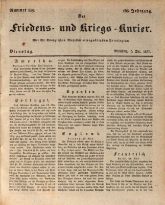 Der Friedens- u. Kriegs-Kurier (Nürnberger Friedens- und Kriegs-Kurier) Dienstag 5. Dezember 1837