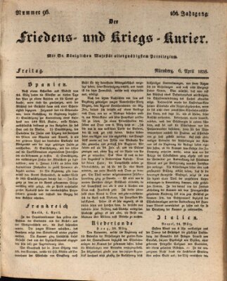 Der Friedens- u. Kriegs-Kurier (Nürnberger Friedens- und Kriegs-Kurier) Freitag 6. April 1838