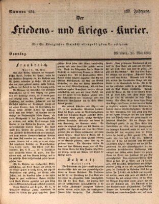 Der Friedens- u. Kriegs-Kurier (Nürnberger Friedens- und Kriegs-Kurier) Sonntag 31. Mai 1840