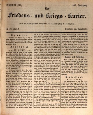 Der Friedens- u. Kriegs-Kurier (Nürnberger Friedens- und Kriegs-Kurier) Samstag 22. August 1840