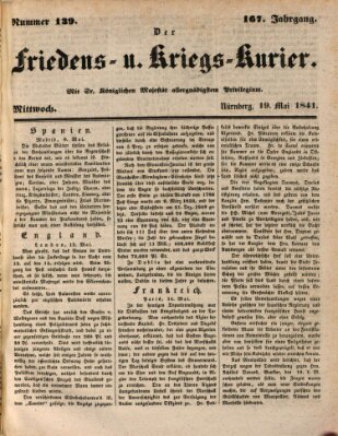 Der Friedens- u. Kriegs-Kurier (Nürnberger Friedens- und Kriegs-Kurier) Mittwoch 19. Mai 1841
