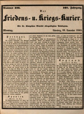 Der Friedens- u. Kriegs-Kurier (Nürnberger Friedens- und Kriegs-Kurier) Montag 22. November 1841