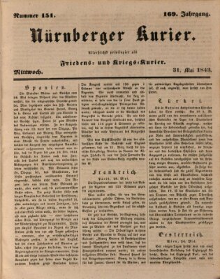 Nürnberger Kurier (Nürnberger Friedens- und Kriegs-Kurier) Mittwoch 31. Mai 1843