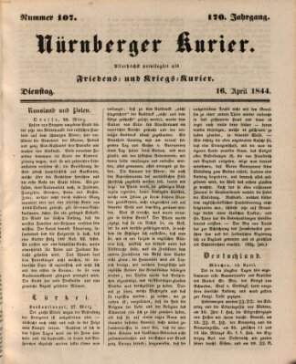Nürnberger Kurier (Nürnberger Friedens- und Kriegs-Kurier) Dienstag 16. April 1844