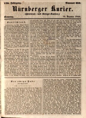Nürnberger Kurier (Nürnberger Friedens- und Kriegs-Kurier) Sonntag 15. Dezember 1844
