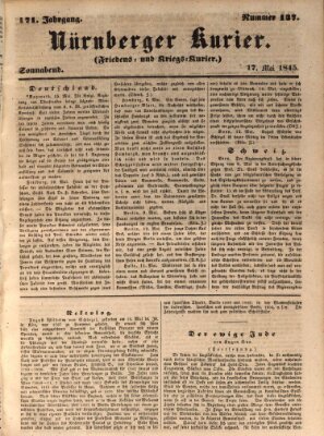 Nürnberger Kurier (Nürnberger Friedens- und Kriegs-Kurier) Samstag 17. Mai 1845