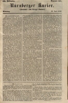 Nürnberger Kurier (Nürnberger Friedens- und Kriegs-Kurier) Sonntag 18. April 1847