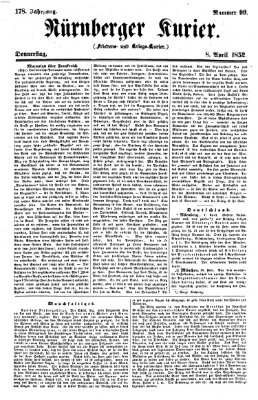 Nürnberger Kurier (Nürnberger Friedens- und Kriegs-Kurier) Donnerstag 8. April 1852
