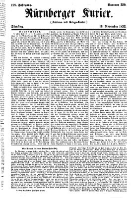 Nürnberger Kurier (Nürnberger Friedens- und Kriegs-Kurier) Dienstag 16. November 1852