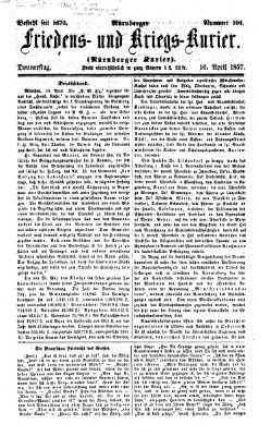Nürnberger Friedens- und Kriegs-Kurier Donnerstag 16. April 1857