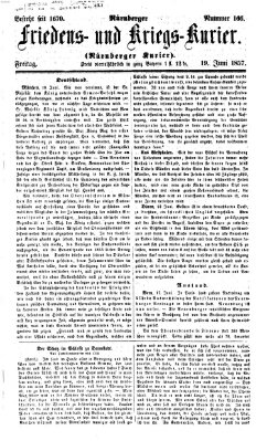 Nürnberger Friedens- und Kriegs-Kurier Freitag 19. Juni 1857