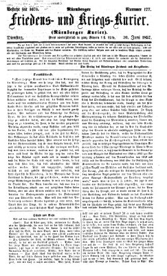 Nürnberger Friedens- und Kriegs-Kurier Dienstag 30. Juni 1857