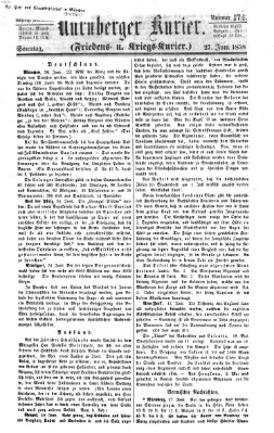 Nürnberger Kurier (Nürnberger Friedens- und Kriegs-Kurier) Sonntag 27. Juni 1858