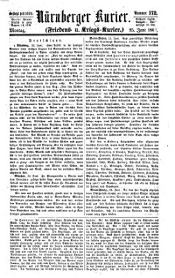 Nürnberger Kurier (Nürnberger Friedens- und Kriegs-Kurier) Montag 25. Juni 1860