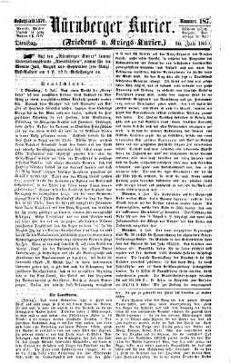 Nürnberger Kurier (Nürnberger Friedens- und Kriegs-Kurier) Dienstag 10. Juli 1860