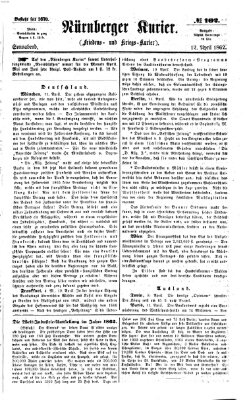 Nürnberger Kurier (Nürnberger Friedens- und Kriegs-Kurier) Samstag 12. April 1862