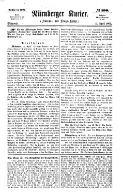 Nürnberger Kurier (Nürnberger Friedens- und Kriegs-Kurier) Mittwoch 16. April 1862