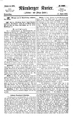Nürnberger Kurier (Nürnberger Friedens- und Kriegs-Kurier) Donnerstag 17. April 1862